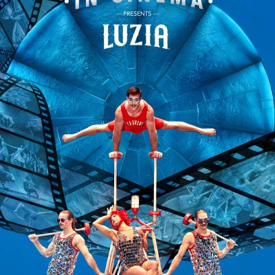 Cirque du Soleil LUZIA, Coming to Movie Theaters Nationwide, October 29