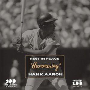 100 Black Men of Atlanta, Inc. Honors the Legacy of Baseball Hall of Famer  Henry Hank Aaron