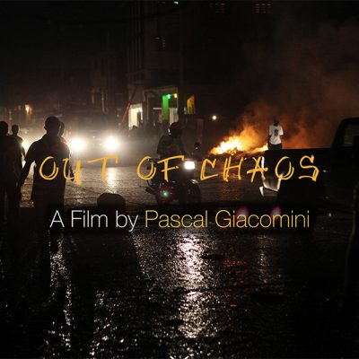 Out of Chaos, An Artist’s Journey in Haiti Nominated at the 2021 Toronto Independent Film Awards