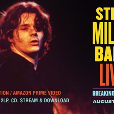 Previously Unreleased Historic Concert Recording From the Steve Miller Band Tour Arrives on May 14, 2021