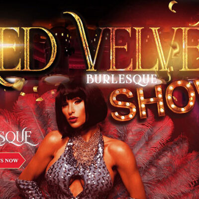 Don’t Miss Out on the Red Velvet Burlesque Show