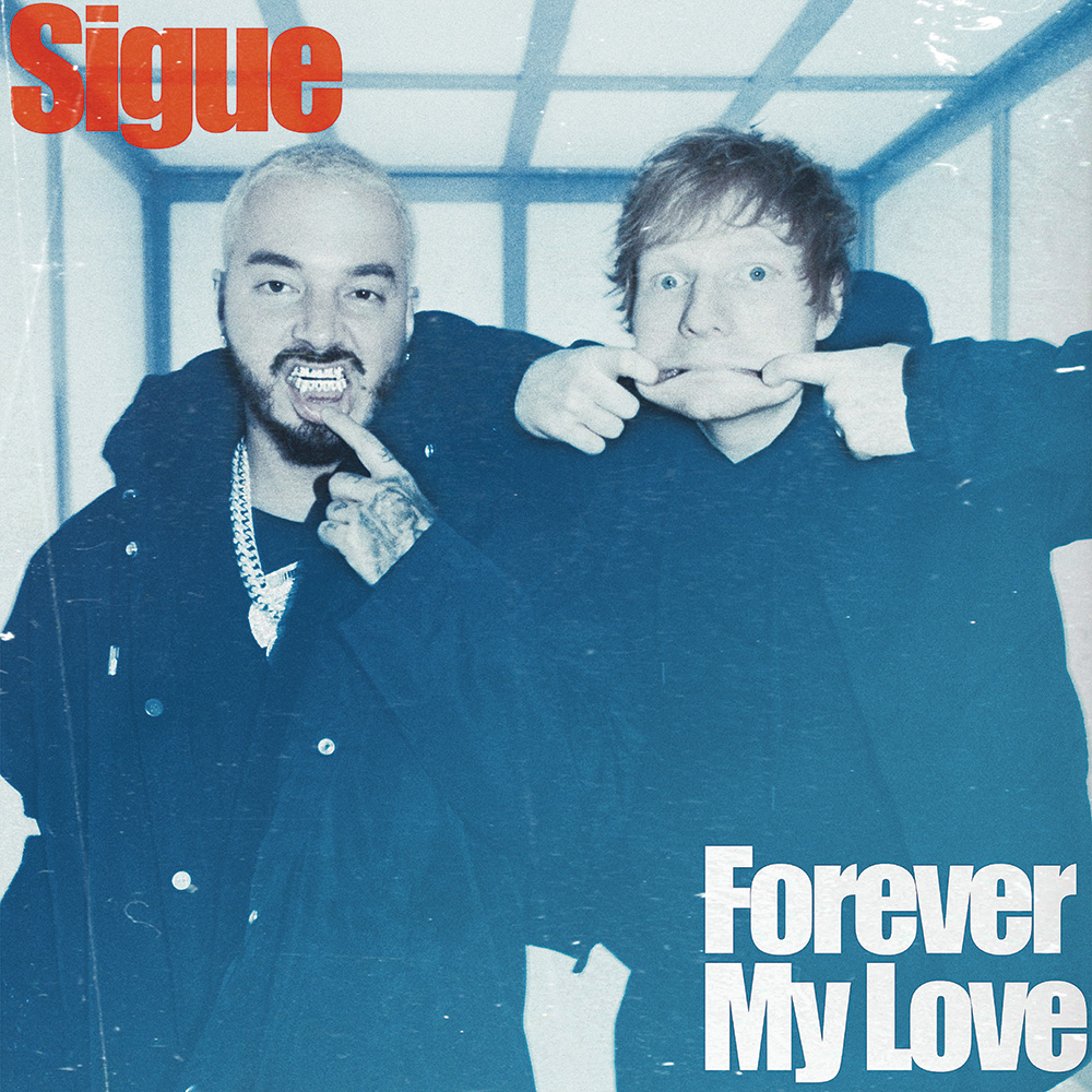 J Balvin and Ed Sheeran Release 2-Track EP 'Sigue' & 'Forever My Love'