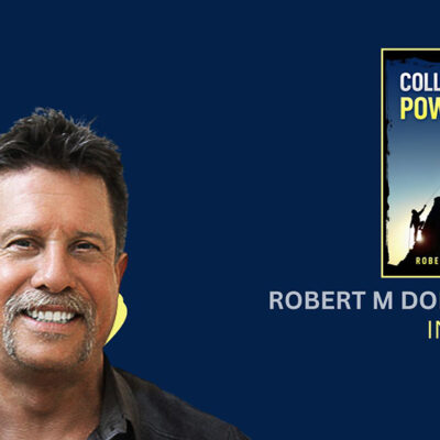 Robert Donaldson Discusses the Power of Collaborative Culture and Its Impacts on Organizations