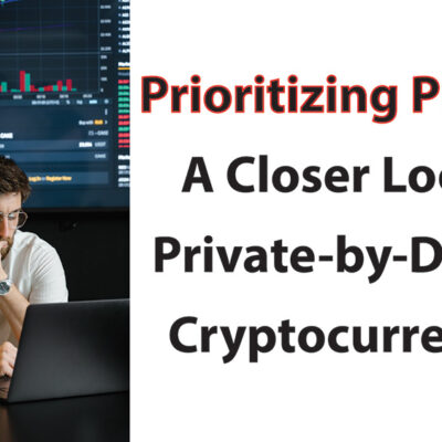 Prioritizing Privacy: A Closer Look at Private-by-Default Cryptocurrencies