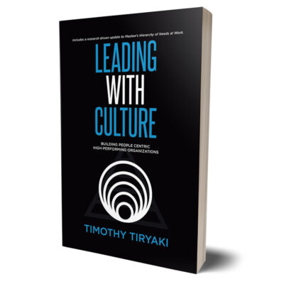 ‘Work’ Has a New Meaning. It’s Not What It Used to Be. Interview With Timothy Tiryaki, Author of the Book ‘Leading With Culture’