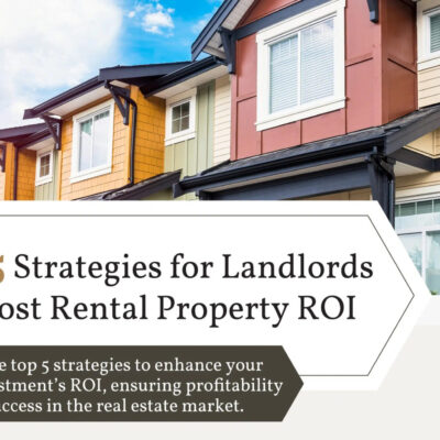 5 Key Considerations for Maximizing Rental Property ROI